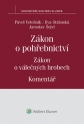 Zákon o pohřebnictví (č. 256/2001 Sb.), zákon o válečných hrobech (č. 122/2004 Sb.) - Komentář (E-kniha)