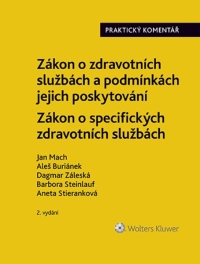 Zákon o zdravotních službách a podmínkách jejich poskytování (č. 372/2011 Sb.). Zákon o specifických zdravotních službách (č. 373/2011 Sb.). Praktický komentář - 2. vydání (E-kniha)