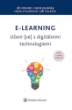 E-learning – Učení (se) s digitálními technologiemi (Balíček - Tištěná kniha + E-kniha WK eReader + soubory ke stažení)