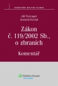 Zákon č. 119/2002 Sb., o zbraních.  Komentář