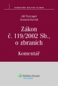 Zákon č. 119/2002 Sb., o zbraních.  Komentář