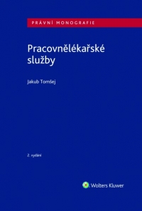 Pracovnělékařské služby - 2. vydání (Balíček - Tištěná kniha + E-kniha WK eReader + soubory ke stažení)