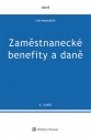 Zaměstnanecké benefity a daně - 6. vydání (Balíček - Tištěná kniha + E-kniha Smarteca + soubory ke stažení)