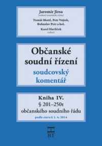Občanské soudní řízení. Soudcovský komentář. Kniha IV.