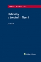 Odklony v trestním řízení (Balíček - Tištěná kniha + E-kniha Smarteca + soubory ke stažení)