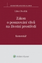 Zákon o posuzování vlivů na životní prostředí (č. 100/2001 Sb.) - komentář