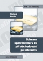 Ochrana spotřebitele v EU při obchodování po internetu