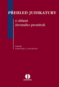 Přehled judikatury z oblasti životního prostředí