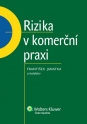 Rizika v komerční praxi