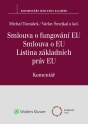 Smlouva o fungování EU. Smlouva o EU. Listina základních práv EU. Komentář (E-kniha)