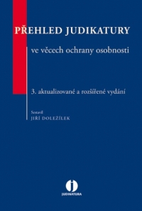 Přehled judikatury ve věcech ochrany osobnosti (Balíček - Tištěná kniha + E-kniha Smarteca + soubory ke stažení)