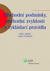 Obchodní podmínky, obchodní zvyklosti a vykládací pravidla