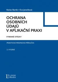 Ochrana osobních údajů v aplikační praxi, 3. vydání