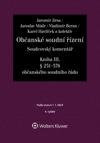 Občanské soudní řízení. Soudcovský komentář. Kniha III (§ 251 až 376 o. s. ř.) - 4. vydání (Balíček - Tištěná kniha + E-kniha Smarteca)