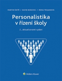 Personalistika v řízení školy − 2., aktualizované vydání (Balíček - Tištěná kniha + E-kniha WK eReader + soubory ke stažení)