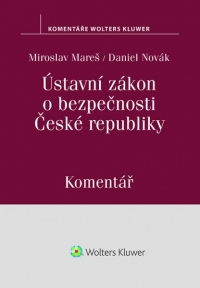 Ústavní zákon o bezpečnosti České republiky (110/1998 Sb.). Komentář (E-kniha)