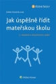 Jak úspěšně řídit mateřskou školu - 2., doplněné a aktualizované vydání