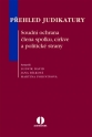 Přehled judikatury. Soudní ochrana člena spolku, církve a politické strany (Balíček - Tištěná kniha + E-kniha Smarteca)