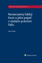 Nenarozený lidský život a jeho pojetí v českém právním řádu (Balíček - Tištěná kniha + E-kniha Smarteca + soubory ke stažení)
