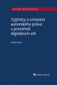 Výjimky a omezení autorského práva v prostředí digitálních sítí (E-kniha)
