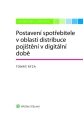 Postavení spotřebitele v oblasti distribuce pojištění v době digitální (E-kniha)