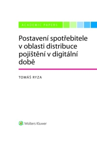 Postavení spotřebitele v oblasti distribuce pojištění v době digitální (E-kniha)