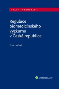 Regulace biomedicínského výzkumu v České republice (E-kniha)