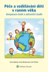 Péče a vzdělávání dětí v raném věku (Balíček - Tištěná kniha + E-kniha WK eReader)