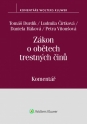 Zákon o obětech trestných činů (č. 45/2013 Sb.). Komentář (Balíček - Tištěná kniha + E-kniha Smarteca + soubory ke stažení)
