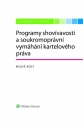 Programy shovívavosti a soukromoprávní vymáhání kartelového práva