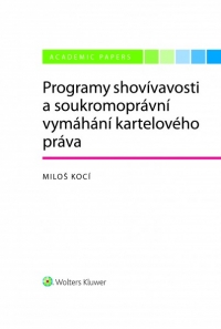 Programy shovívavosti a soukromoprávní vymáhání kartelového práva