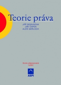 Teorie práva (2. aktualizované a přepracované vydání)