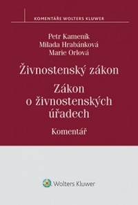 Živnostenský zákon. Zákon o živnostenských úřadech. Komentář