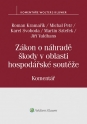 Zákon o náhradě škody v oblasti hospodářské soutěže (č. 262/2017 Sb.). Komentář (Balíček - Tištěná kniha + E-kniha Smarteca + soubory ke stažení)