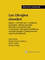 Lex Ukrajina stavební. Praktický komentář. (E-kniha)