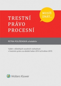 Musíš znát... Trestní právo procesní (Balíček - Tištěná kniha + E-kniha Smarteca)