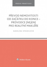 Převod nemovitosti od začátku do konce – průvodce (nejen) pro realitní makléře (Balíček - Tištěná kniha + E-kniha Smarteca + soubory ke stažení)