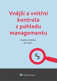 Vnější a vnitřní kontrola z pohledu managementu (E-kniha)
