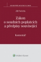 Zákon o soudních poplatcích a předpisy související (č. 549/1991 Sb.) - komentář (E-kniha)