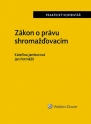 Zákon o právu shromažďovacím (č. 84/1990 Sb.). Praktický komentář (E-kniha)