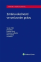 Změna okolností ve smluvním právu (Balíček - Tištěná kniha + E-kniha Smarteca + soubory ke stažení)