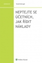 Neptejte se účetních, jak řídit náklady (Balíček - Tištěná kniha + E-kniha Smarteca + soubory ke stažení)