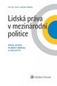 Lidská práva v mezinárodní politice (Balíček - Tištěná kniha + E-kniha WK eReader)