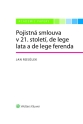 Pojistná smlouva v 21. století, de lege lata a de lege ferenda (E-kniha)