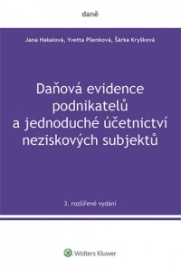 Daňová evidence podnikatelů a jednoduché účetnictví neziskových subjektů, 3. rozšířené vydání (E-kniha)