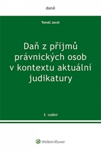 Daň z příjmů právnických osob v kontextu aktuální judikatury (Balíček - Tištěná kniha + E-kniha Smarteca + soubory ke stažení)