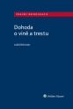 Dohoda o vině a trestu (Balíček - Tištěná kniha + E-kniha Smarteca + soubory ke stažení)
