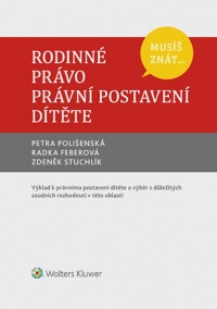 Musíš znát... Rodinné právo. Právní postavení dítěte