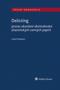 Delisting - Proces ukončení obchodování účastnických cenných papírů (E-kniha)