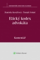 Etický kodex advokáta (usnesení představenstva ČAK č. 1/1997 Věstníku) - komentář (E-kniha)